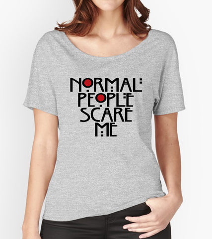 Tricou - Normal people scare me